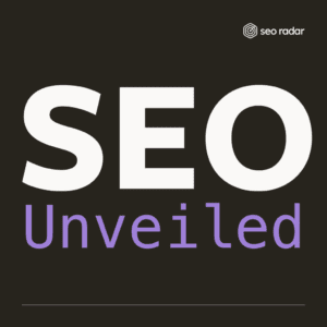 seo unveiled podcast